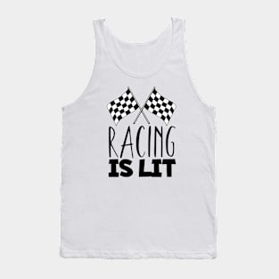 Racing is lit Tank Top